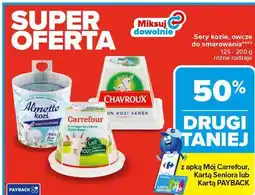 Carrefour Sery kozie, owcze do smarowania (Almette, Chavroux, Carrefour) oferta