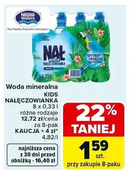 Carrefour Woda mineralna Kids Nalęczowianka różne rodzaje oferta