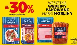 Kaufland Wszystkie wędliny pakowane marki Morliny oferta