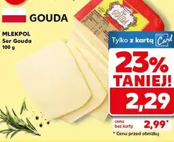 Kaufland MLEKPOL Ser Gouda oferta