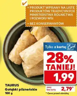Kaufland TAURUS Gołąbki pilzneńskie oferta
