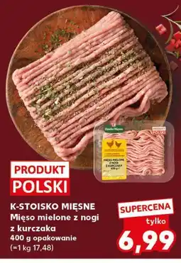 Kaufland K-Stoisko Mięsne Mięso mielone z nogi z kurczaka oferta