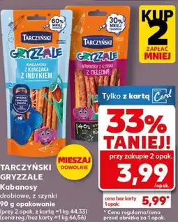 Kaufland Tarczyński Gryzzale Kabanosy drobiowe, z szynki oferta