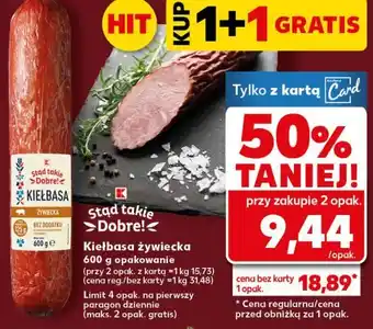 Kaufland Kiełbasa żywiecka Stąd Takie Dobre oferta