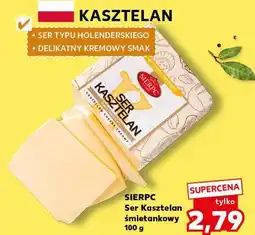 Kaufland SIERPC Ser Kasztelan śmietankowy oferta