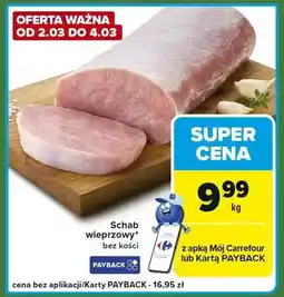 Carrefour Express Schab wieprzowy bez kości oferta