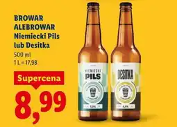 Lidl BROWAR ALEBROWAR Niemiecki Pils lub Desitka oferta