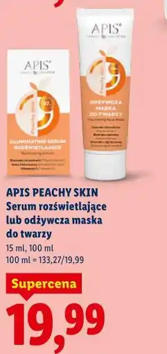 Lidl APIS PEACHY SKIN Serum rozświetlające lub odżywcza maska do twarzy oferta