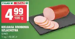 Spar Kiełbasa drobiowa szlachetna oferta