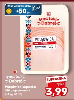 Kaufland Polędwica K-Stąd Takie Dobre oferta