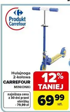 Carrefour Hulajnoga minionki Carrefour oferta
