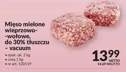 Makro Mięso mielone wieprzowo-wołowe, do 30% tłuszczu - vacuum oferta