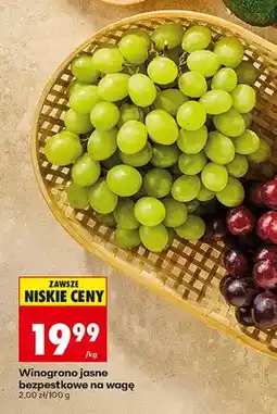 Biedronka Winogrona jasne bezpestkowe na wagę oferta