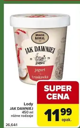 Carrefour Express Lody jogurt z truskawką Bracia Koral Jak Dawniej oferta