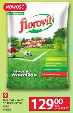 Selgros Nawóz FLOROVIT do trawników mistrzowski trawnik oferta