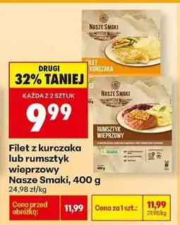 Biedronka Filet z kurczaka lub rumsztyk wieprzowy Nasze Smaki, 400 g oferta