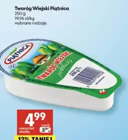Delikatesy Centrum Twaróg Wiejski Piątnica (wybrane rodzaje) oferta