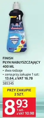 Selgros Płyn nabłyszczający Finish 400 ml - dwa rodzaje - cena przy zakupie 1 szt: 13.64, z VAT 16.78 oferta