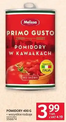 Selgros Pomidory 400g Melissa Primo Gusto w kawałkach wszystkie rodzaje oferta