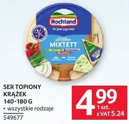 Selgros Ser topiony krążek Hochland Mixtett oferta