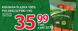 Selgros Kiełbasa śląska 100% polskiej szynki Dolina Dobra oferta