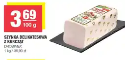 EuroSPAR DROBIMEX SZYNA DELIKATESOWA Z KURCZT oferta
