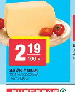 EuroSPAR Ser żółty Gouda OSM Włoszczowa oferta