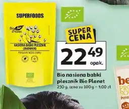Auchan Bio nasiona babki płesznik Bio Planet oferta