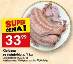 Twój Market Kiełbasa ze świniołaicia oferta