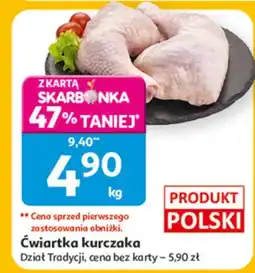 Auchan Ćwiartka kurczaka Dział Tradycji, cena bez karty - 5,90 zł oferta