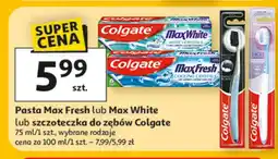 Auchan Pasta Max Fresh lub Max White lub szczoteczka do zębów Colgate oferta