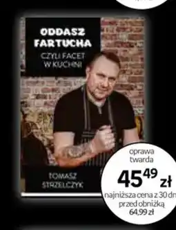 Empik Książka Oddasz fartucha, czyli facet w kuchni oferta