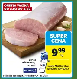 Carrefour Express Schab bez kości Carrefour oferta