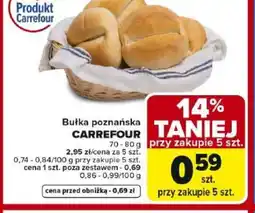 Carrefour Market Bułka poznańska Carrefour oferta