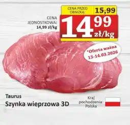 Marmax Szynka wieprzowa 3D Taurus oferta
