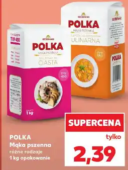 Kaufland Polka Mąka pszenna różne rodzaje oferta