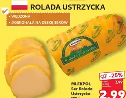Kaufland MLEKPOL Ser Rolada Ustrzycka oferta