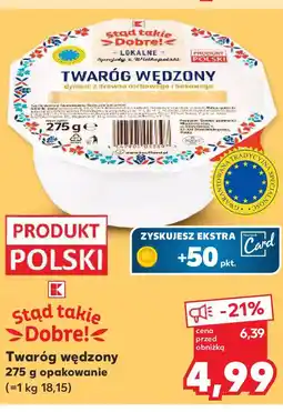 Kaufland Stąd Takie Dobre! Twaróg wędzony oferta