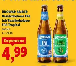 Lidl Browar Amber Bezalkoholowe IPA lub Bezalkoholowe IPA Tropical oferta