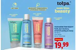 Lidl TOŁPA MORE THAN BEAUTY Tonik, płyn micelarny, żel lub żel-peeling do twarzy oferta