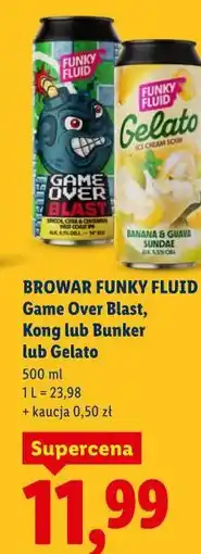 Lidl Piwo Browar Funky Fluid Game Over Blast, Kong lub Bunker lub Gelato oferta