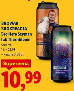 Lidl Piwo Browar Brokreacja Bro Hero Szyman lub Thornbloom oferta