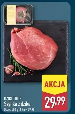 ALDI DZIKI TROP Szynka z dzika oferta