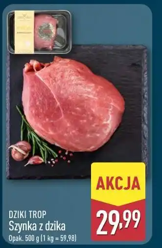 ALDI DZIKI TROP Szynka z dzika oferta