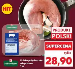 Kaufland Polska polędwiczka wieprzowa 1 kg oferta