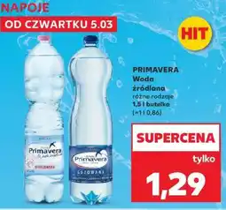 Kaufland PRIMAVERA Woda źródlana różne rodzaje 1,5 l butelka oferta