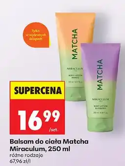 Biedronka Balsam do ciała Miraculum różne rodzaje oferta