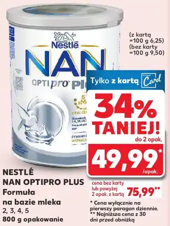 Kaufland NESTLÉ NAN OPTIPRO PLUS Formuła na bazie mleka 2, 3, 4, 5 oferta