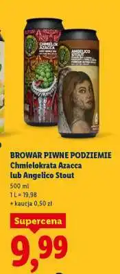 Lidl BROWAR PIWNE PODZIEMIE Chmielokrata Azacca lub Angelico Stout oferta