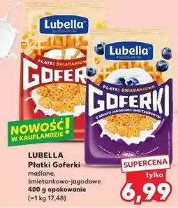 Kaufland LUBELLA Płatki Goferki oferta